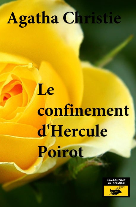 Agathie Christie, Le confinement d'Hercule Poirot, par Didier Devriese