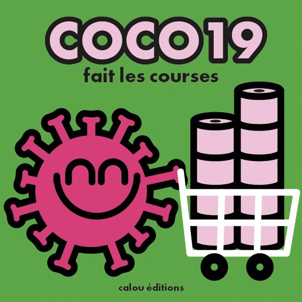 Coco19 fait les courses, par Calou Arvieu