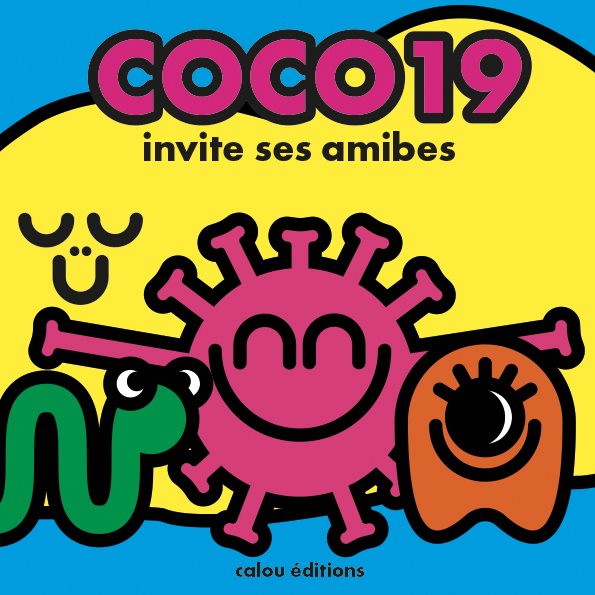 Coco19 invite ses amibes, par Calou Arvieu