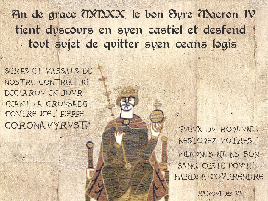 An de grace MMXX, le bon Syre Macron IV tient dyscours en syen castiel..., par Mesmes moyenagescqves povr serfs et vassals.