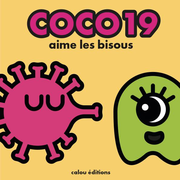 Coco19 aime les bisous, par Calou Arvieu